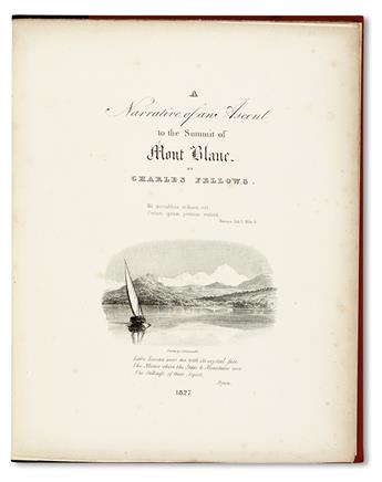 FELLOWS, CHARLES, Sir. Narrative of an Ascent to the Summit of Mont Blanc.  1827